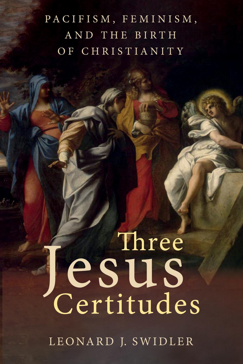 📖[PDF] Three Jesus Certitudes by Swidler   Perlego