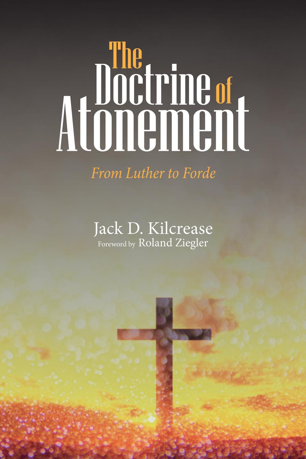 The Doctrine of Atonement - Kilcrease,,