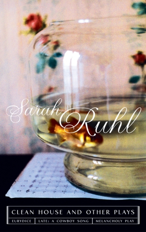 The Clean House and Other Plays - Sarah Ruhl