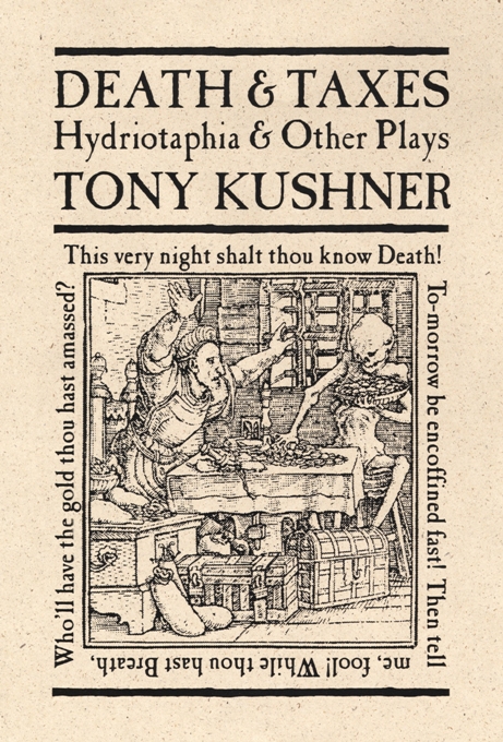 Death and Taxes - Tony Kushner