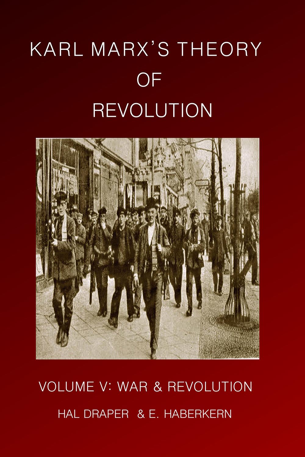 Karl Marx's Theory of Revolution Vol V - Hal Draper, Ernest Haberkern