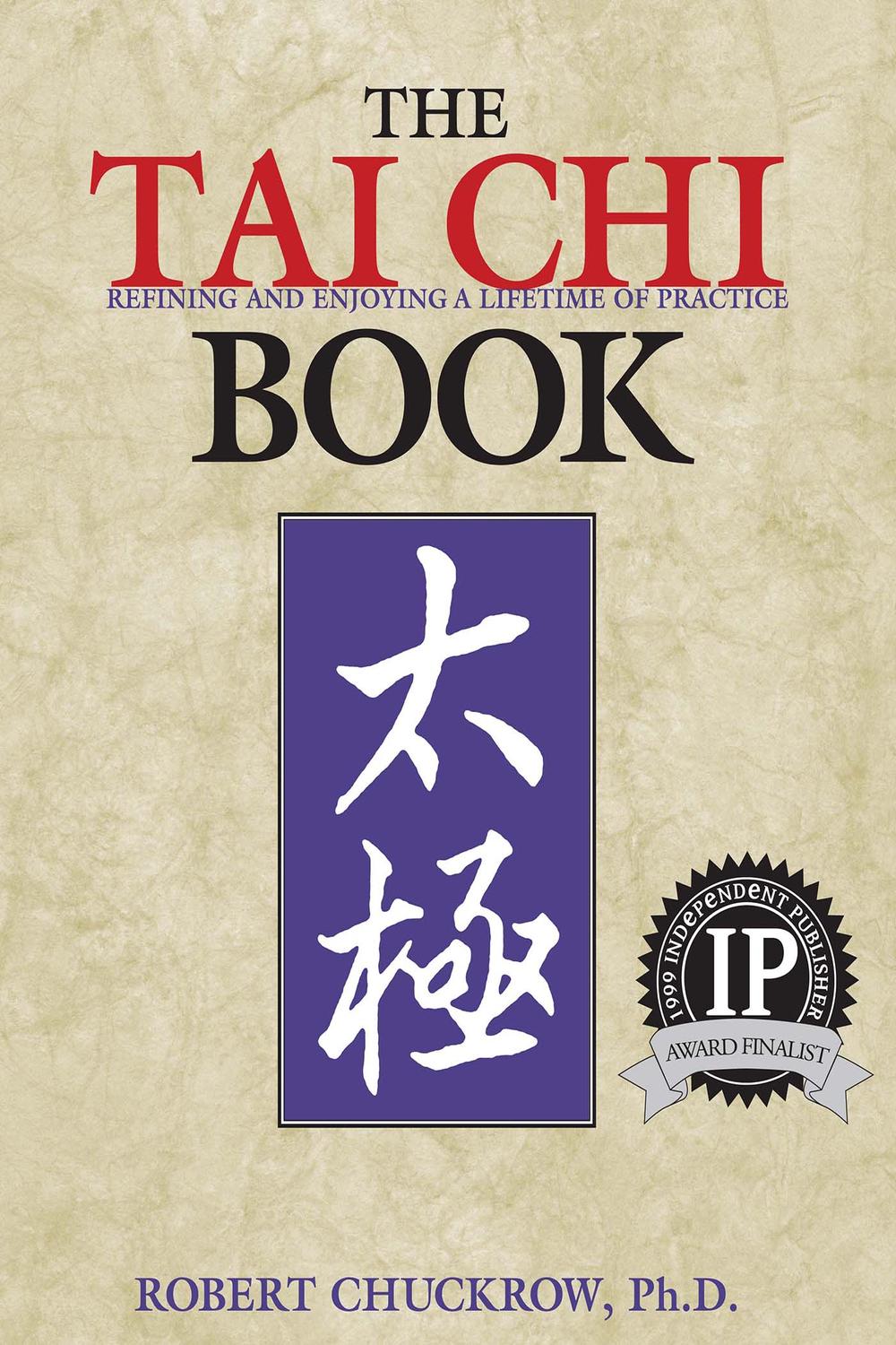 The Tai Chi Book - Robert Chuckrow