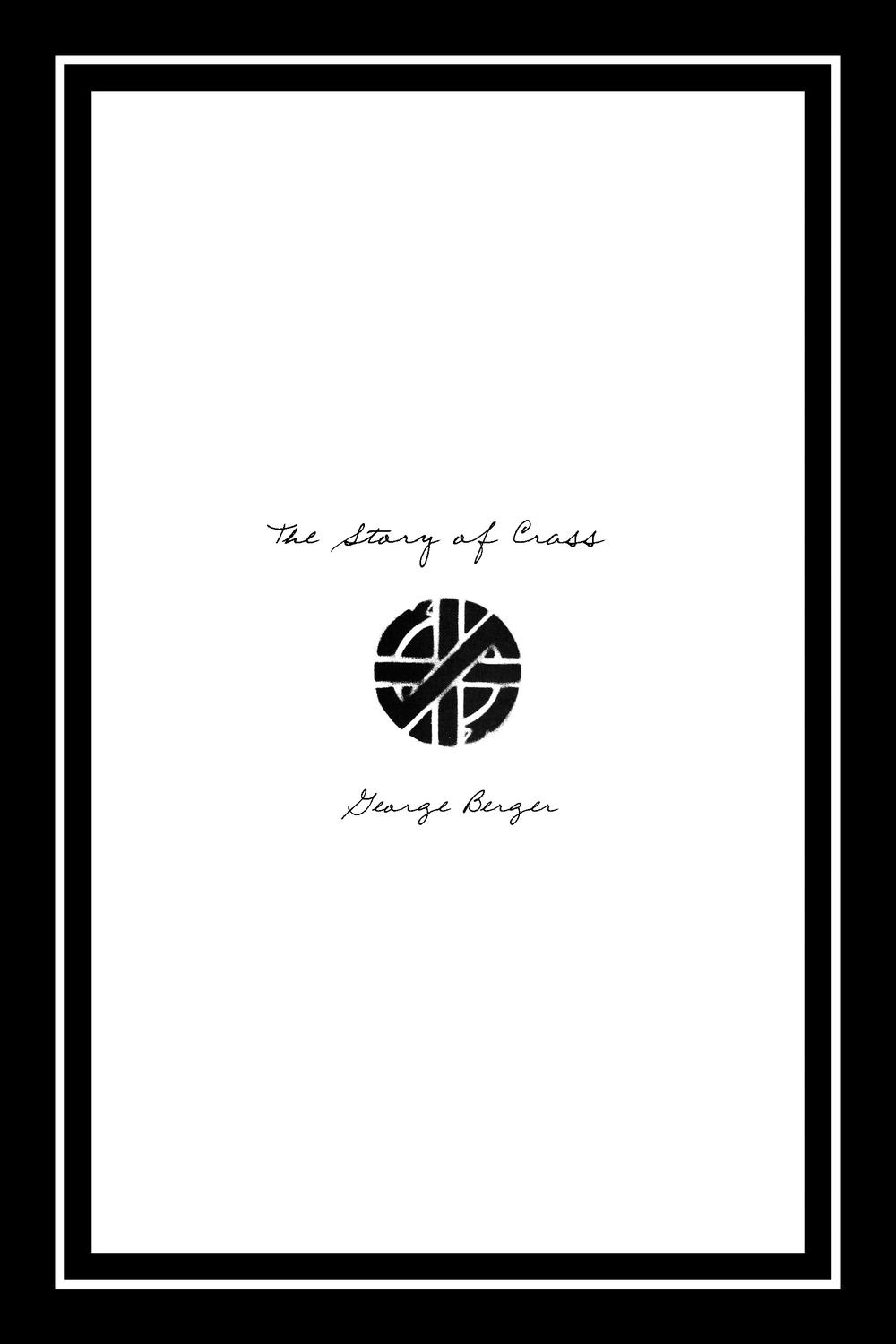 The Story of Crass - George Berger