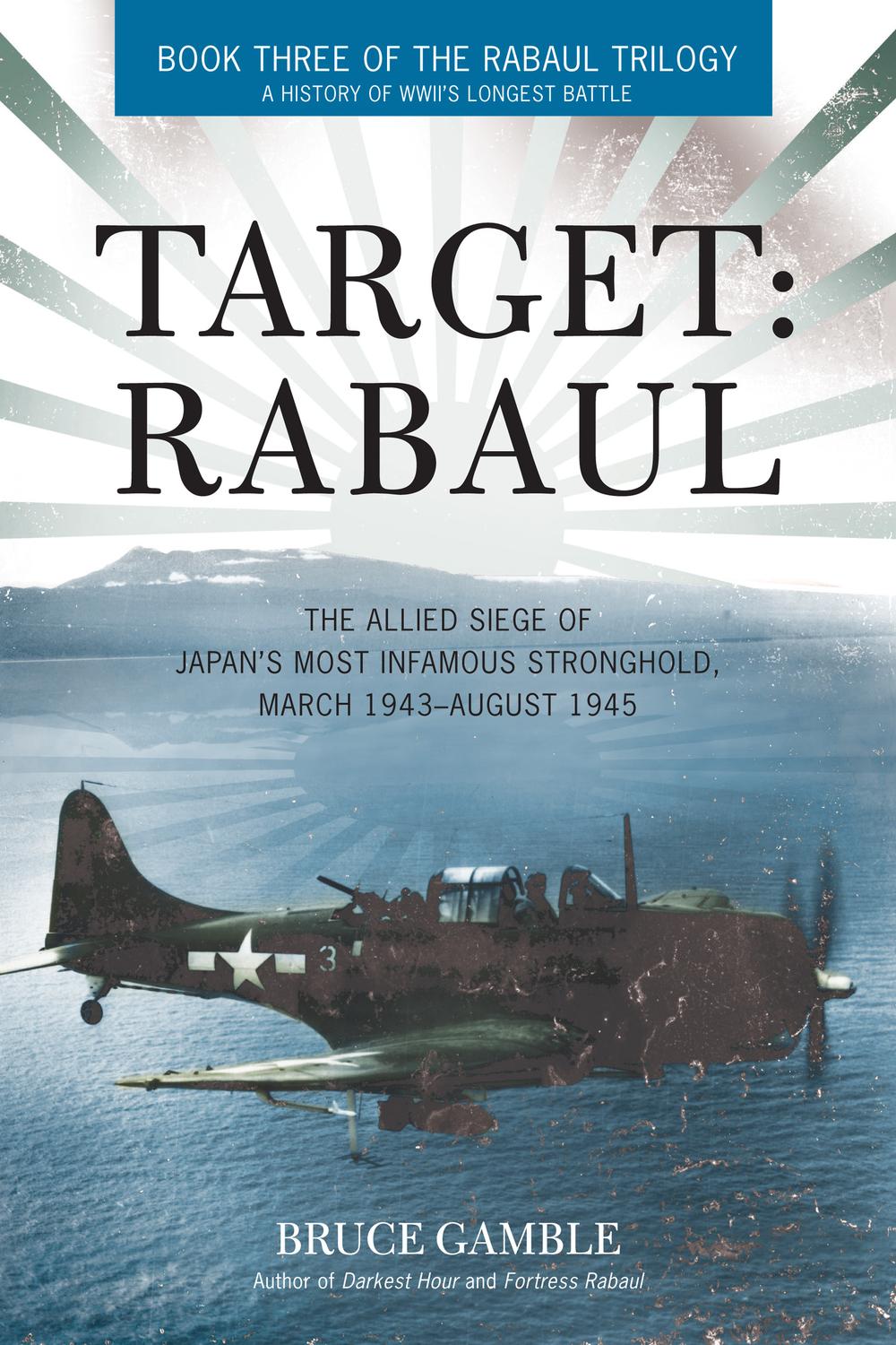 Target: Rabaul - Bruce Gamble