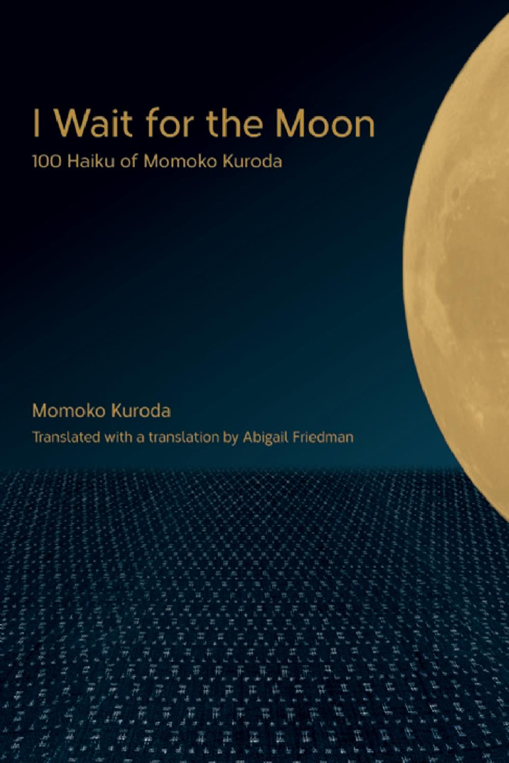 I Wait for the Moon - Momoko Kuroda, Abigail Friedman