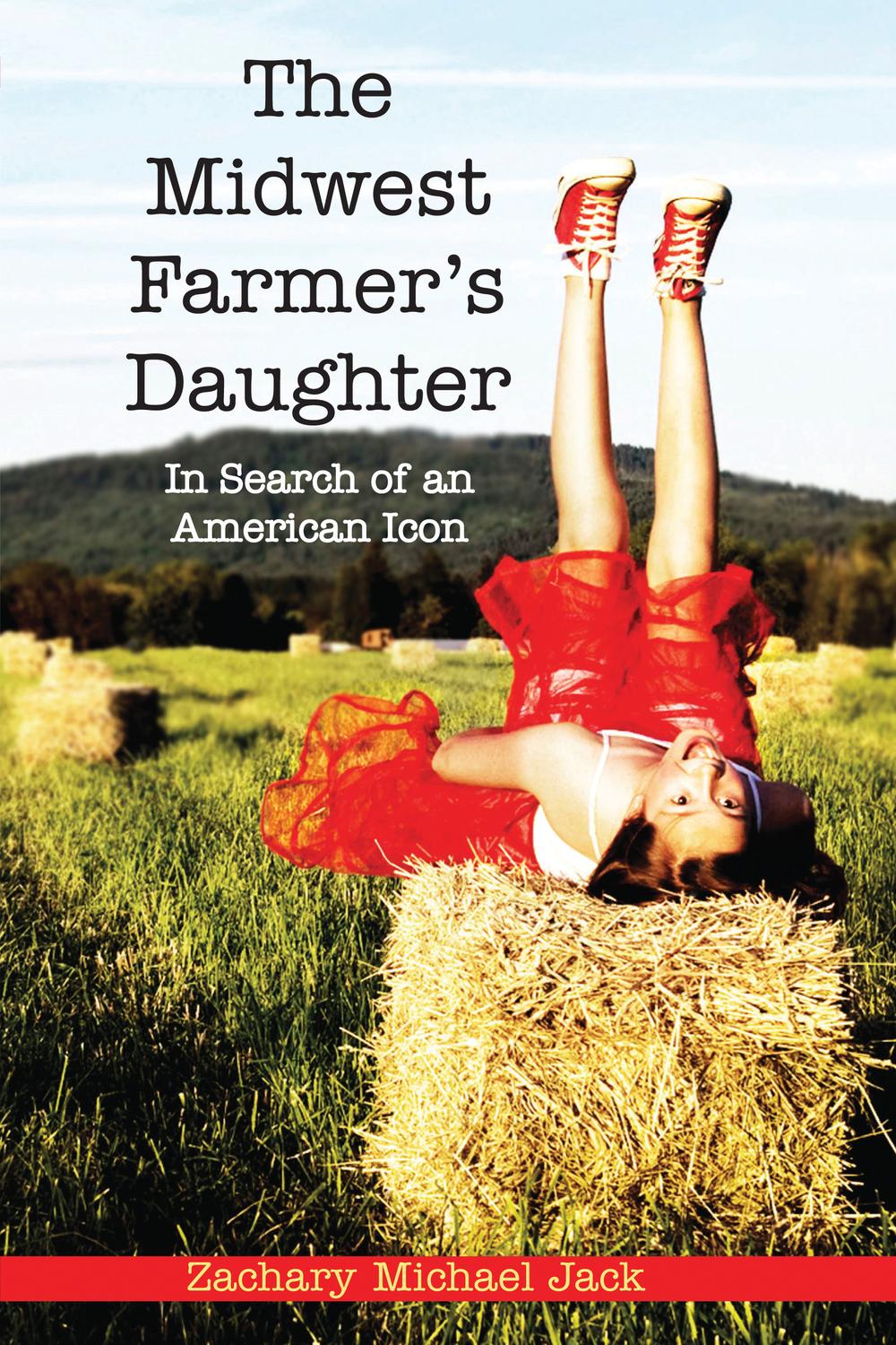 The Midwest Farmer's Daughter - Zachary Michael Jack