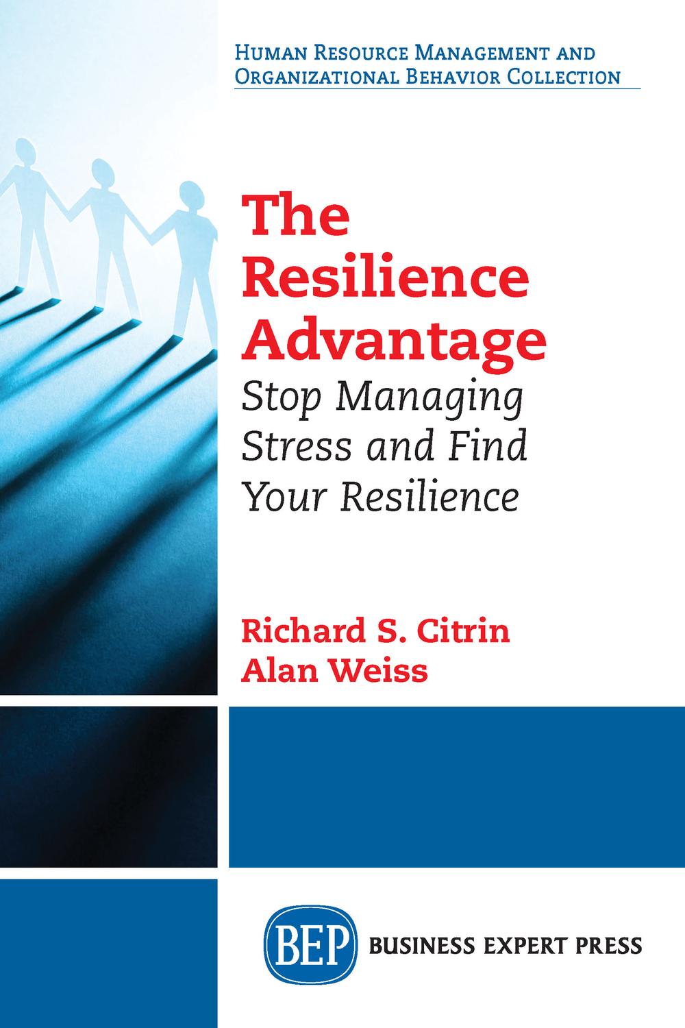 The Resilience Advantage - Richard S. Citrin, Alan Weiss