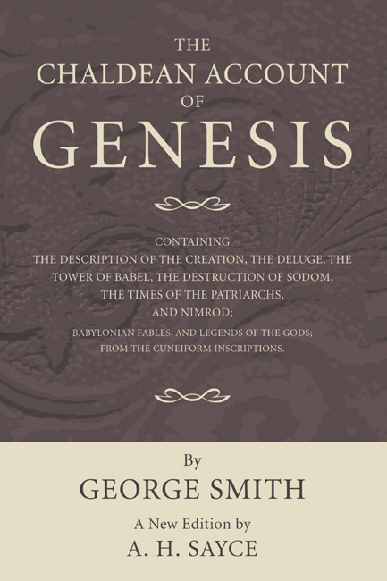 The Chaldean Account of Genesis - George Smith, A. H. Sayce,,