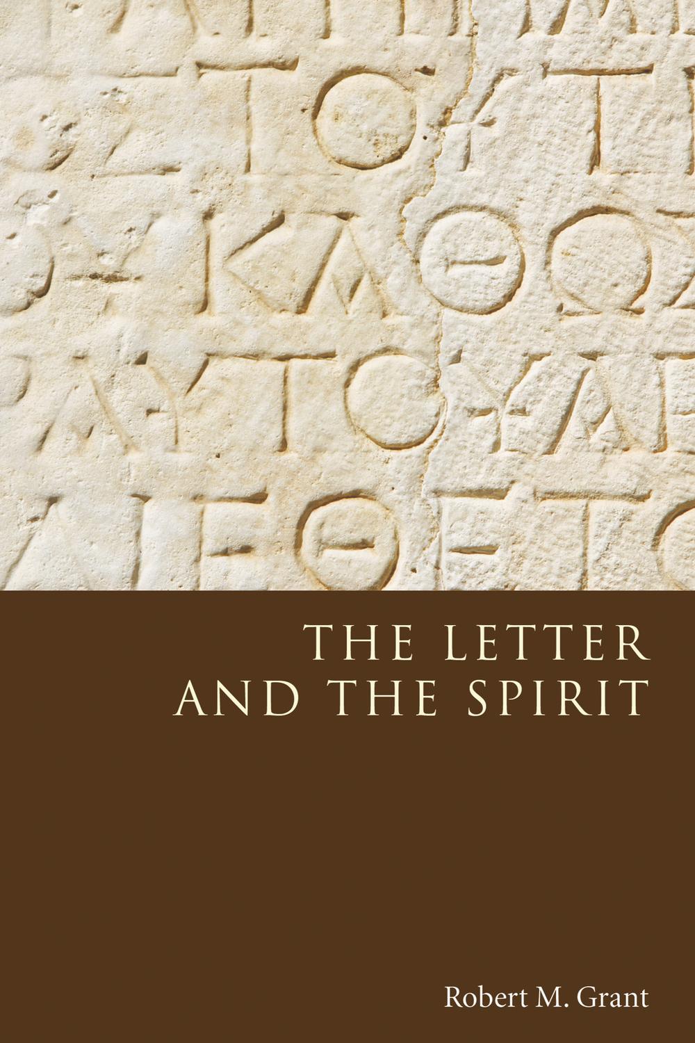 The Letter and the Spirit - Robert M. Grant,,