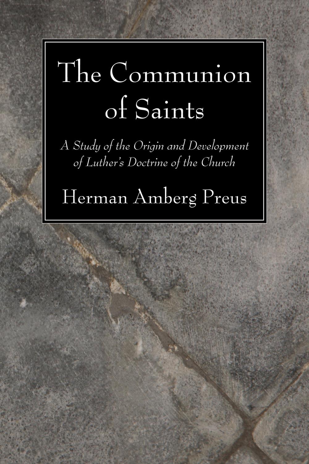 The Communion of Saints - Herman Amberg Preus,,