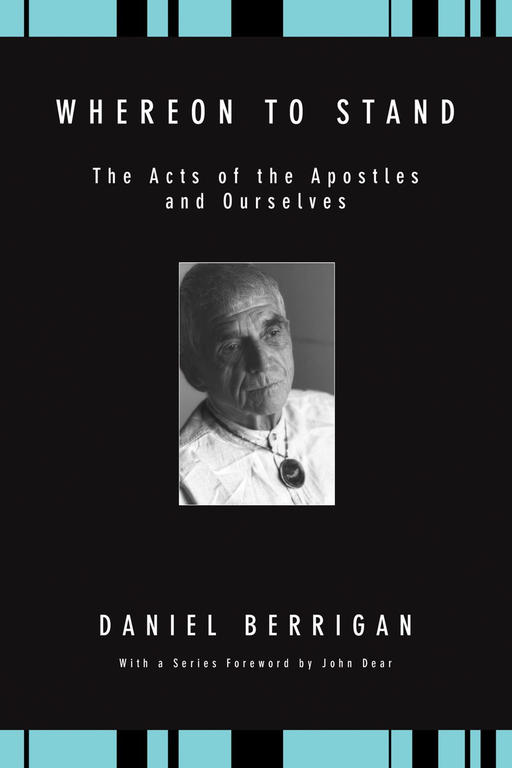 [PDF] Whereon to Stand by Daniel Berrigan Perlego