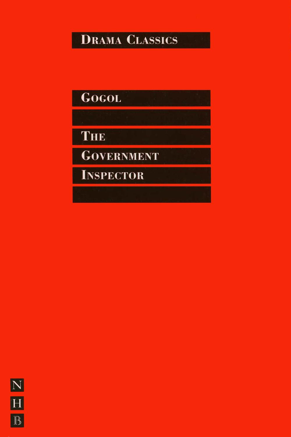 The Government Inspector: Full Text and Introduction (NHB Drama Classics) - Nikolai Gogol