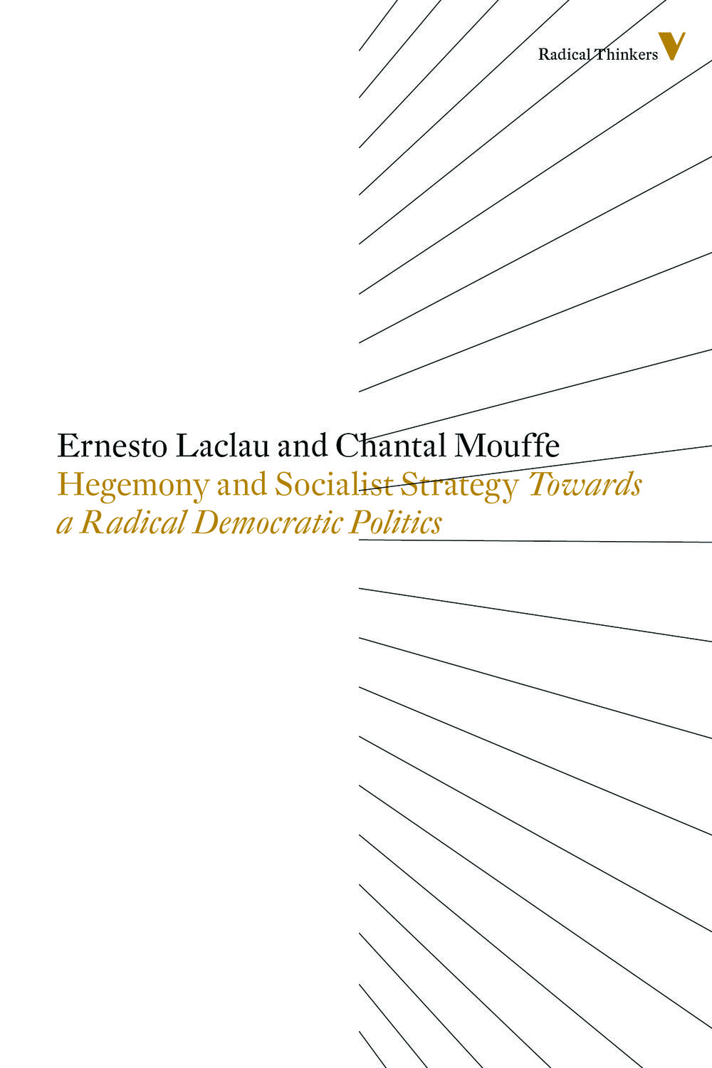 Hegemony and Socialist Strategy - Ernesto Laclau, Chantal Mouffe,,