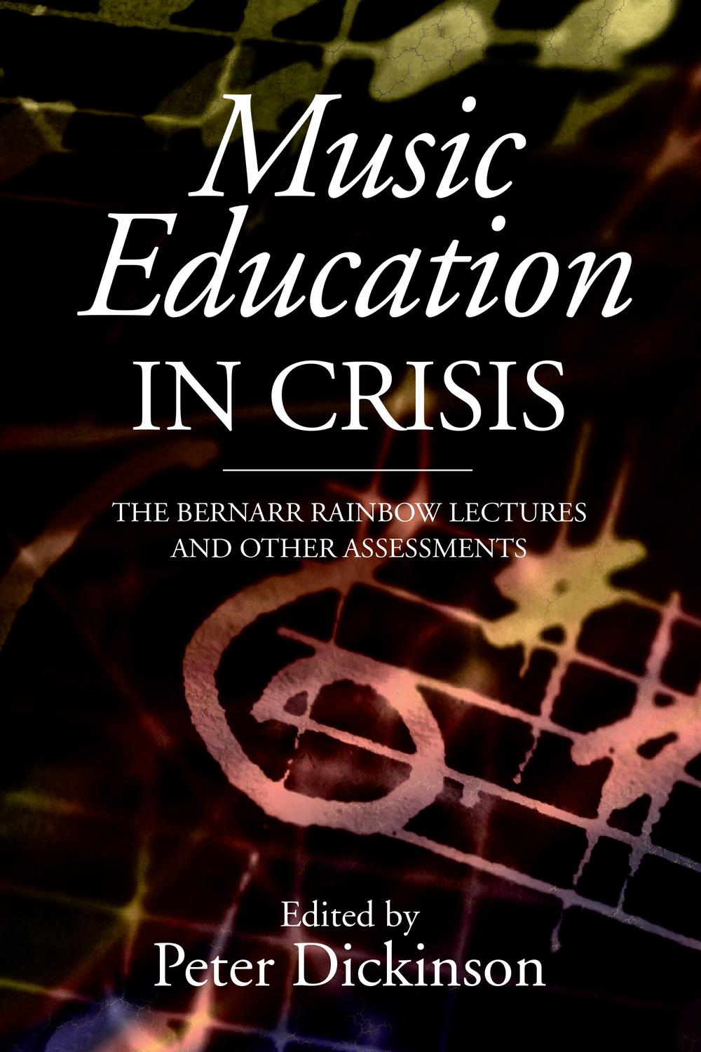 Music Education in Crisis - Peter Dickinson