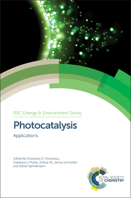 Photocatalysis - Dionysios D Dionysiou, Gianluca Li Puma, Jinhua Ye, Jenny Schneider, Detlef Bahnemann