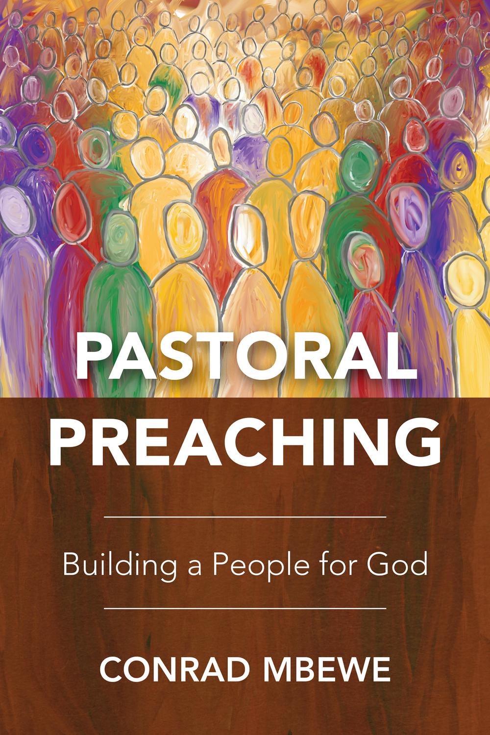 Pastoral Preaching - Conrad Mbewe