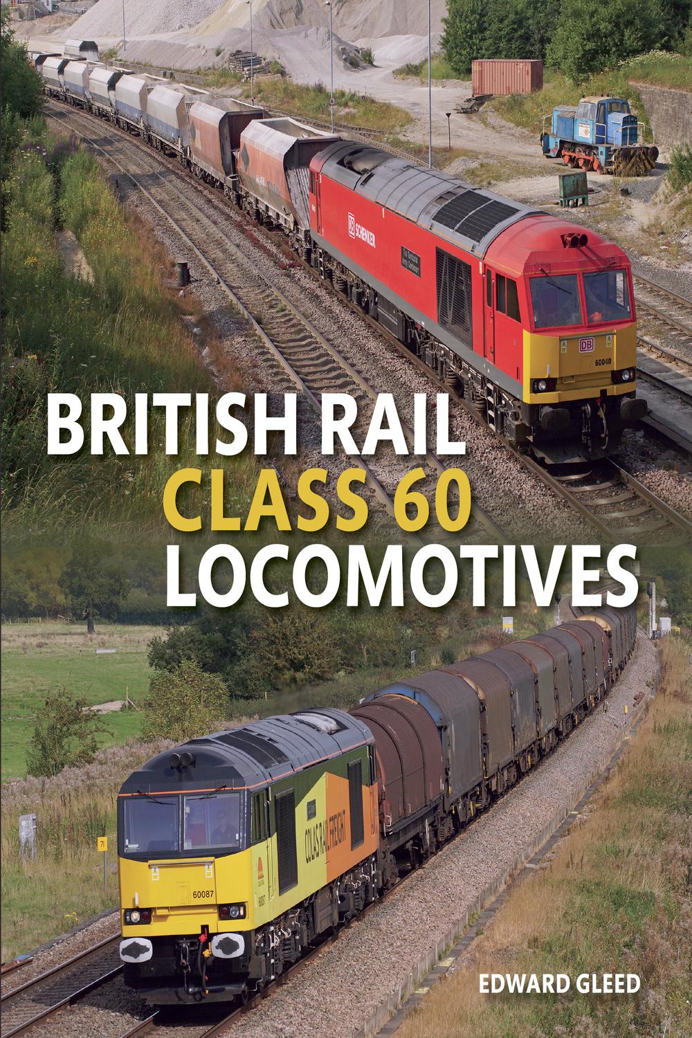 British Rail Class 60 Locomotives - Edward Gleed,,