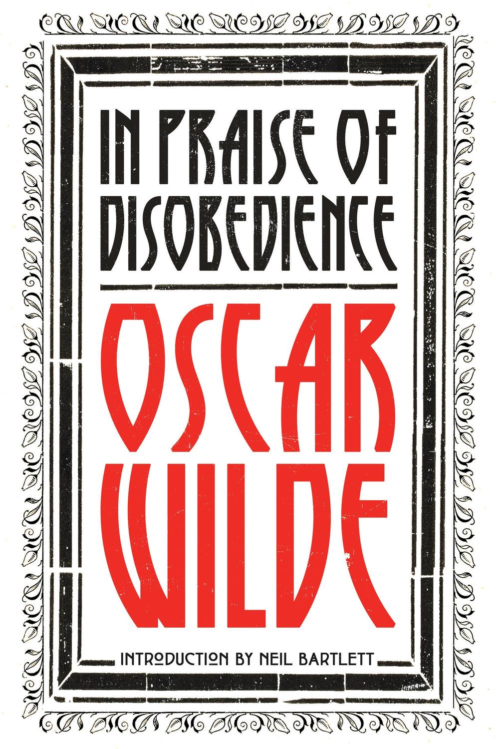 In Praise of Disobedience - Oscar Wilde