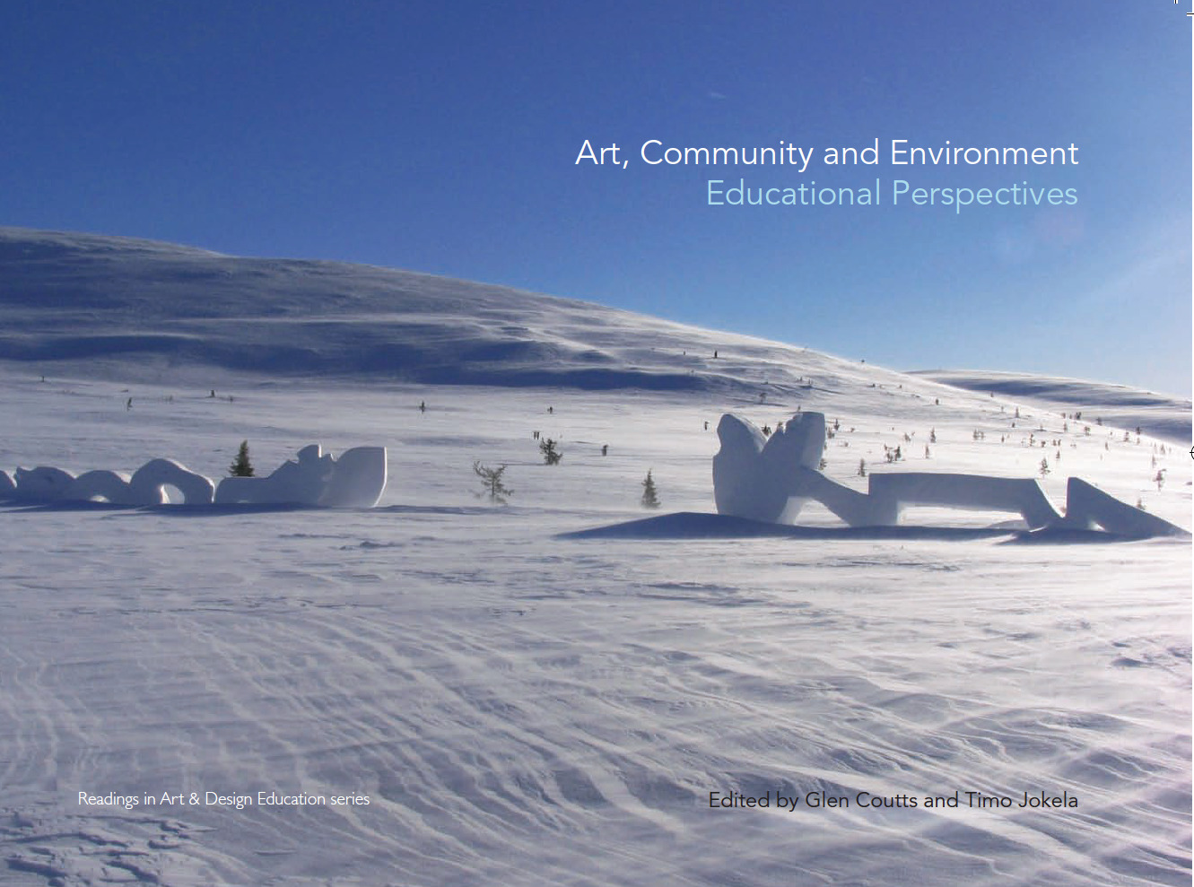 Art, Community and Environment - Glen Coutts, Timo Jokela