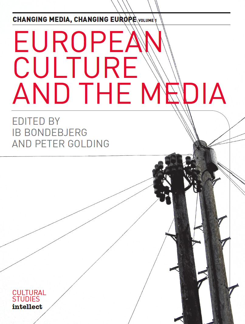 European Culture and the Media - Ib Bondebjerg, Peter Golding