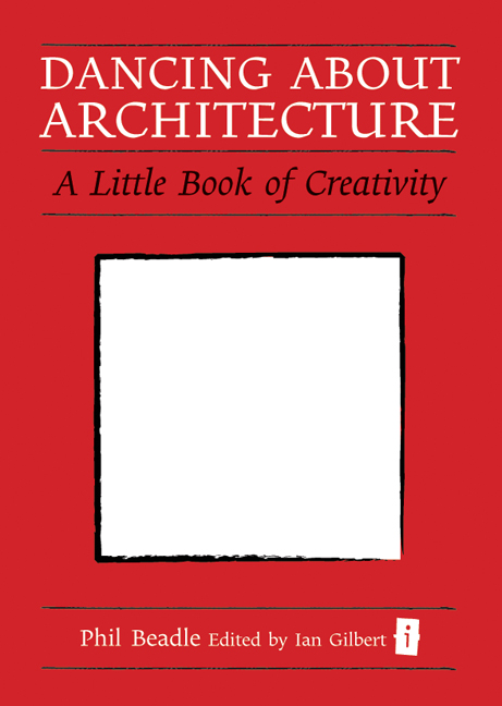 Dancing About Architecture - Phil Beadle
