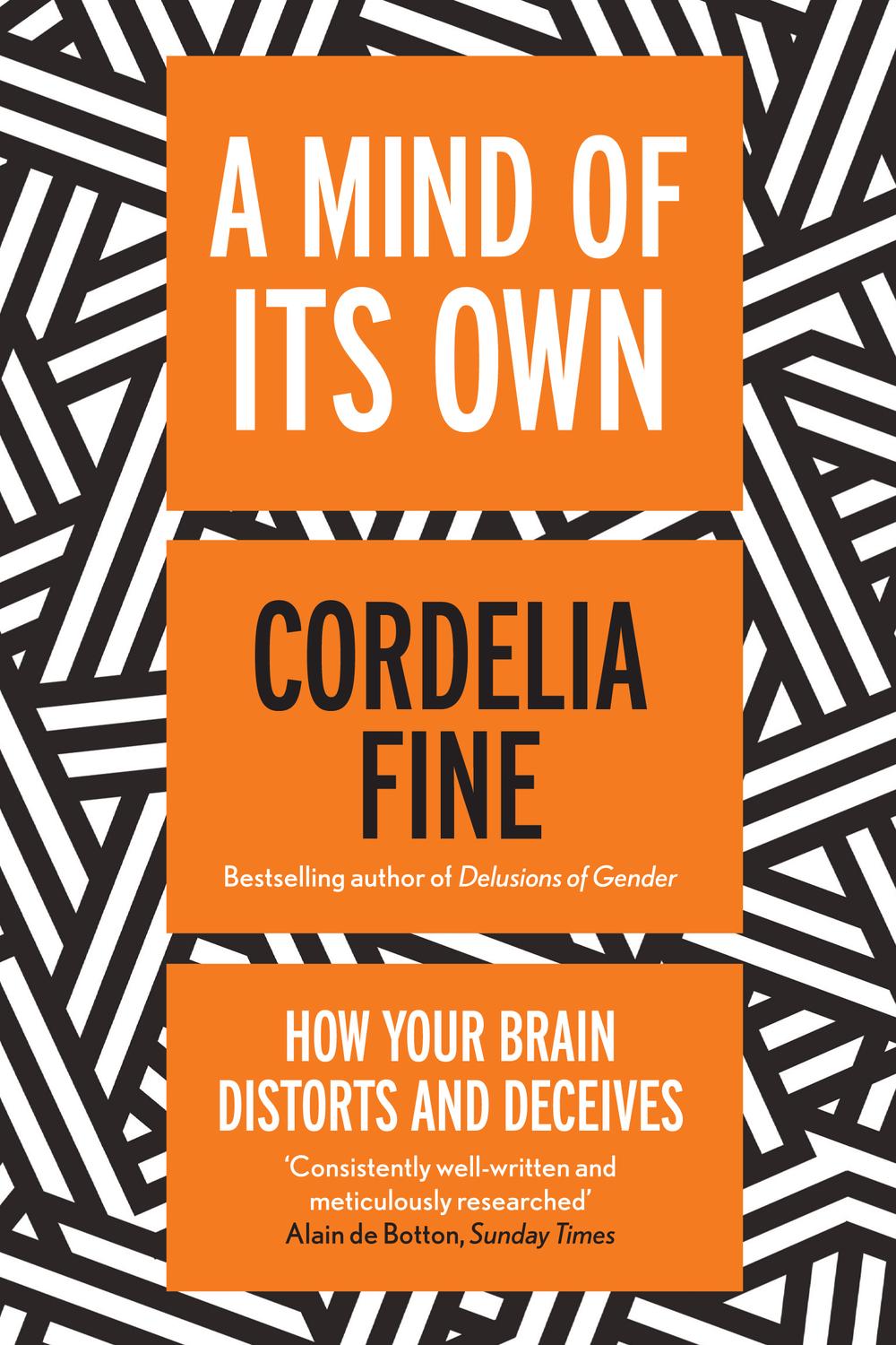 A Mind of Its Own - Cordelia Fine