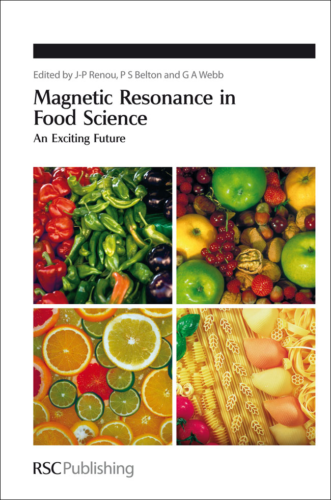 Magnetic Resonance in Food Science - J-P Renou, G A Webb, Peter S Belton