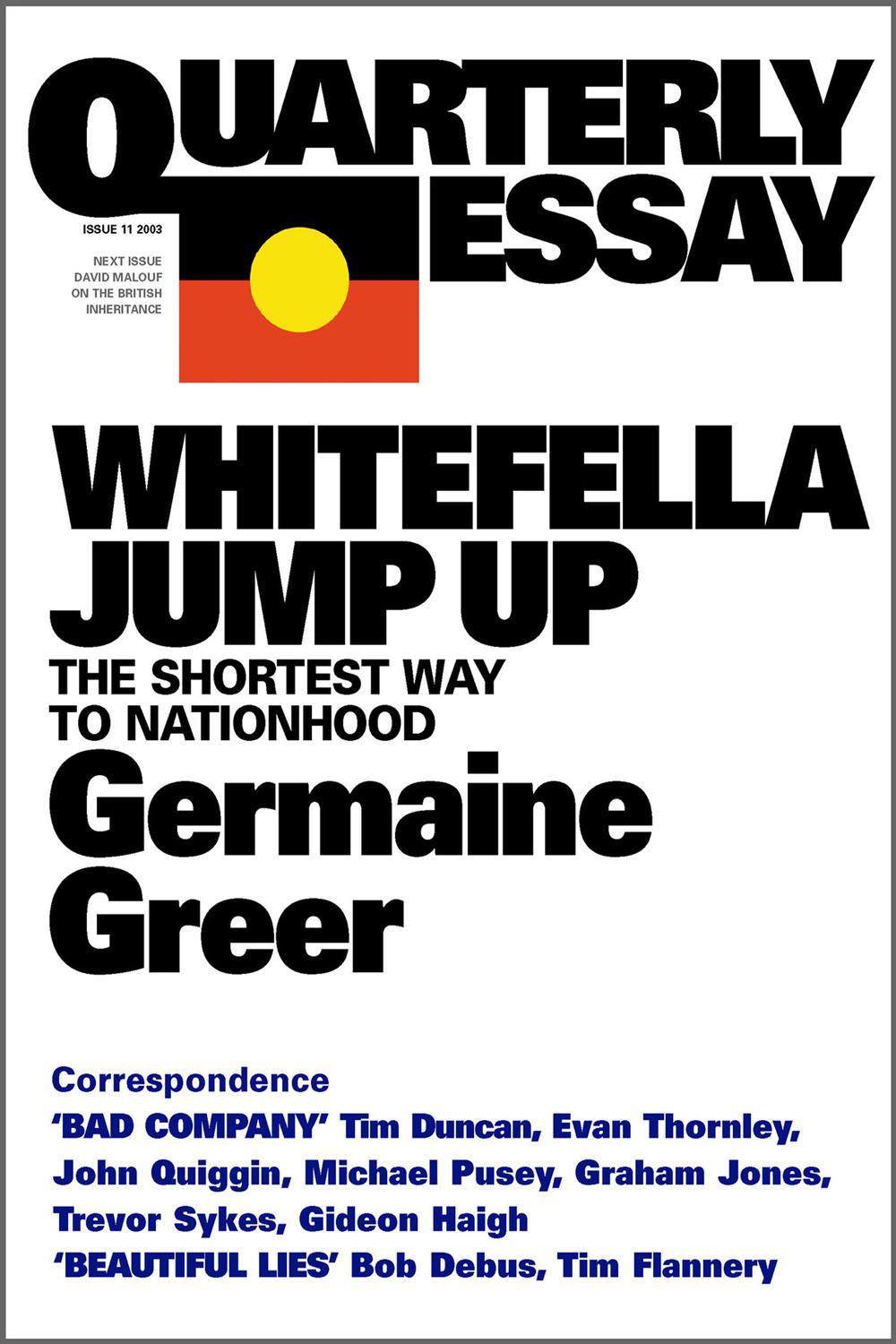 Quarterly Essay 11 Whitefella Jump Up - Germaine Greer