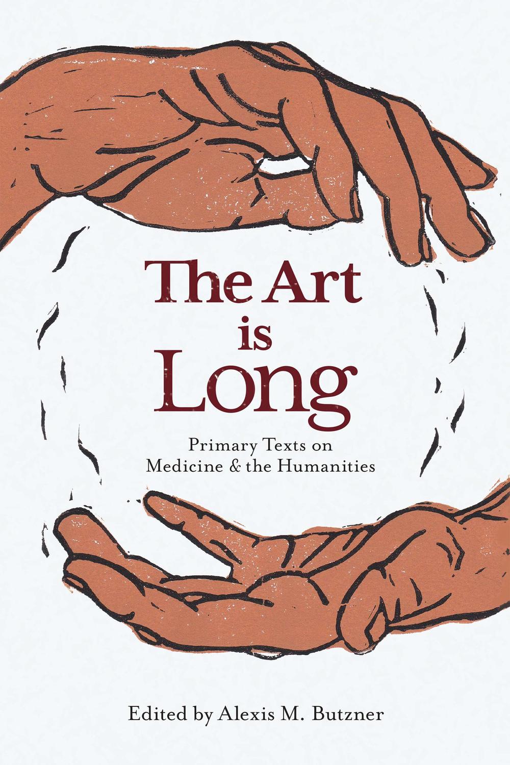 The Art is Long - Alexis M. Butzner