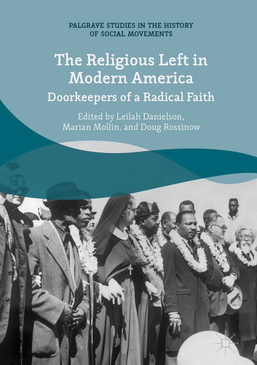 The Religious Left in Modern America - Leilah Danielson, Marian Mollin, Doug Rossinow
