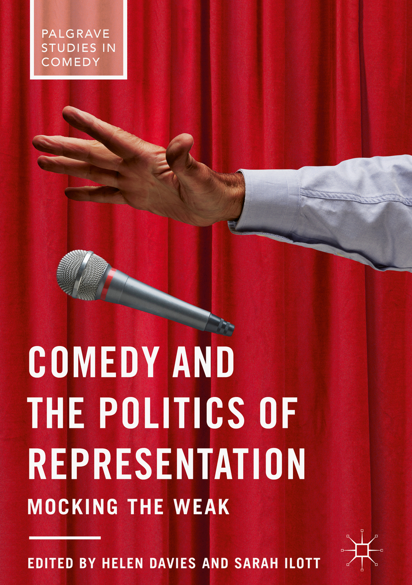 Comedy and the Politics of Representation - Helen Davies, Sarah Ilott