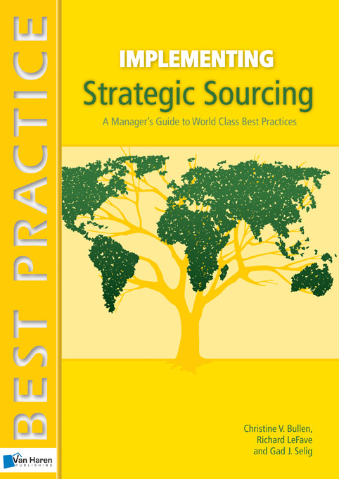 Implementing Strategic Sourcing - Christine V. Bullen, Gad J. Selig, Richard LeFave