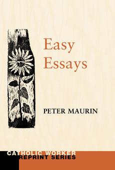 easy essays peter maurin