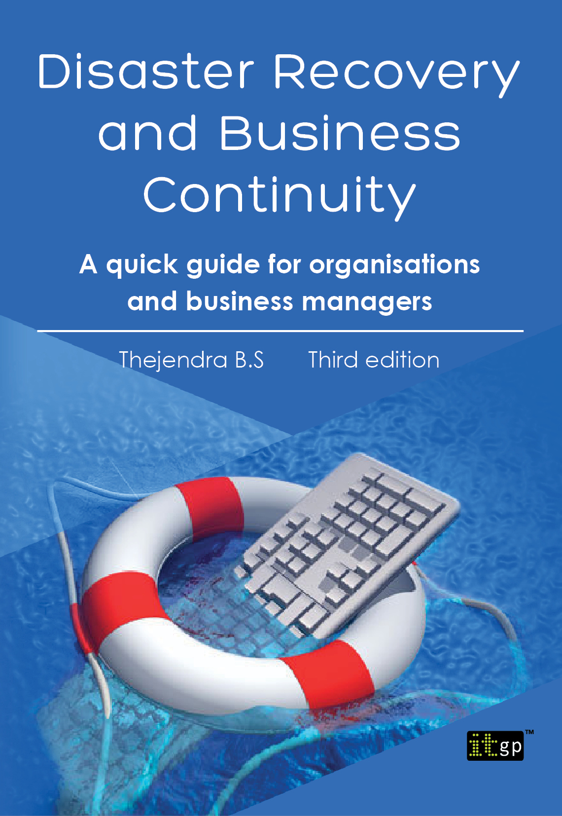 Disaster Recovery and Business Continuity 3rd edition - Thejendra BS