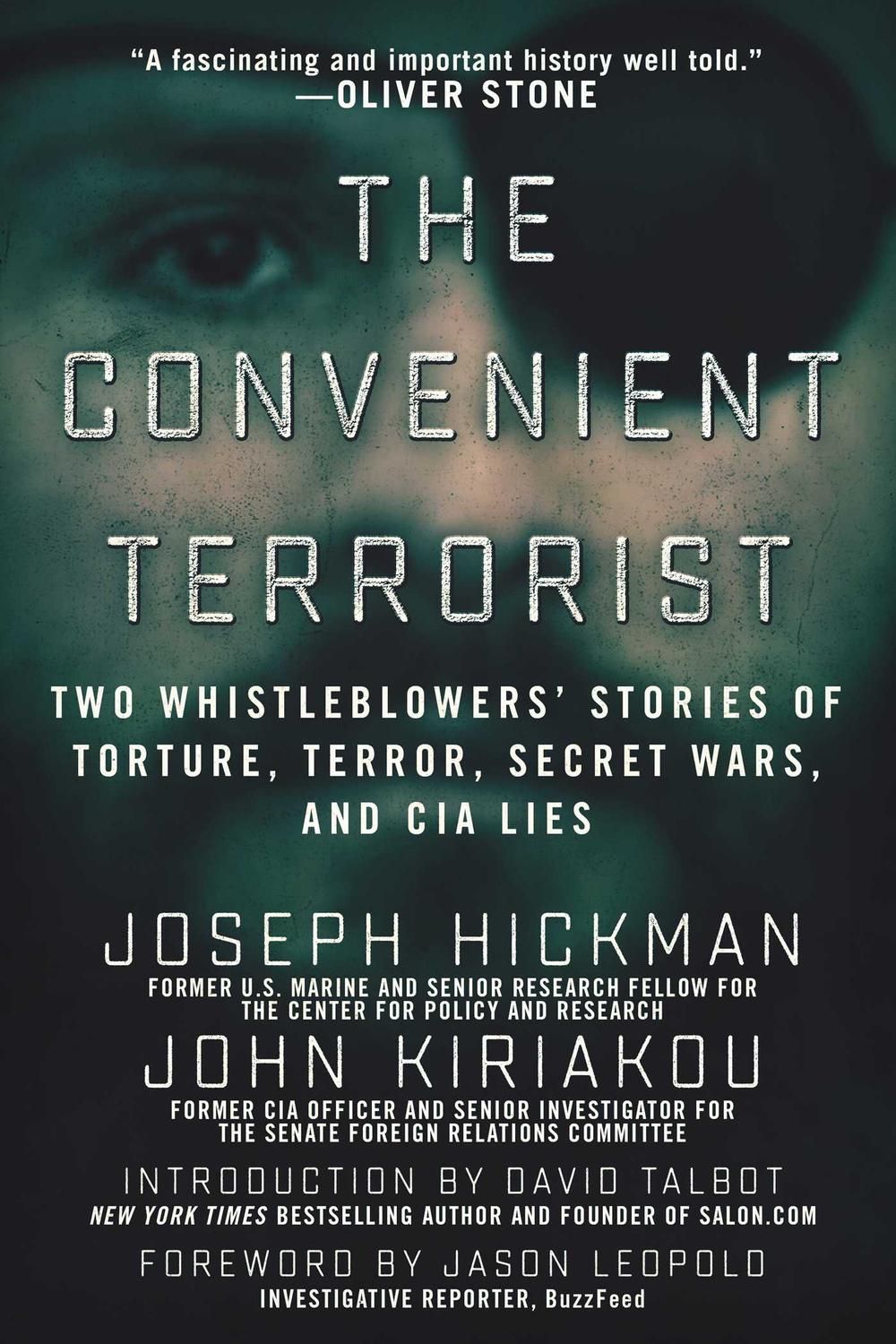 The Convenient Terrorist - John Kiriakou, Joseph Hickman