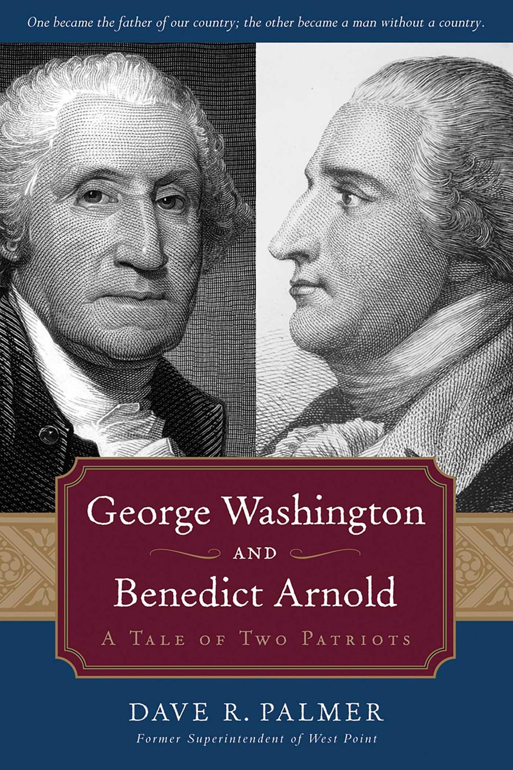 George Washington and Benedict Arnold - Dave Richard Palmer