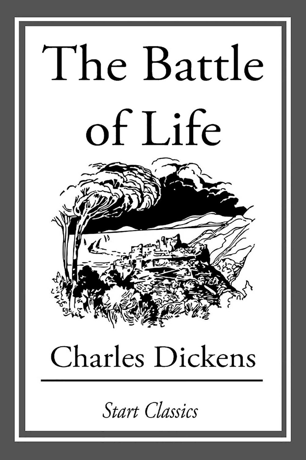 The Battle of Life - Charles Dickens,,