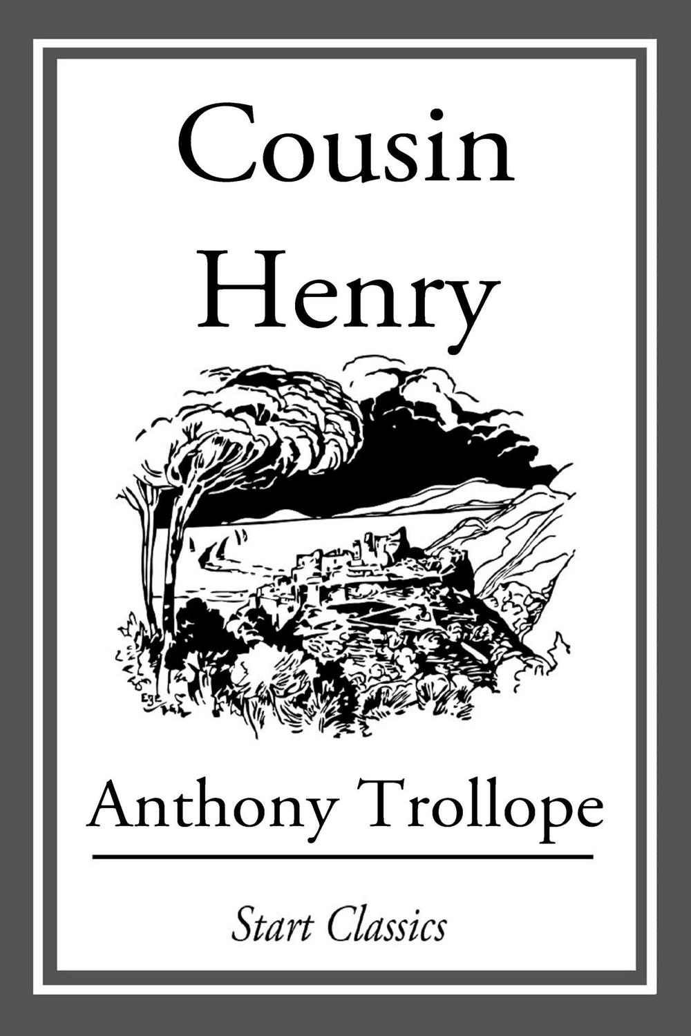 Cousin Henry - Anthony Trollope,,