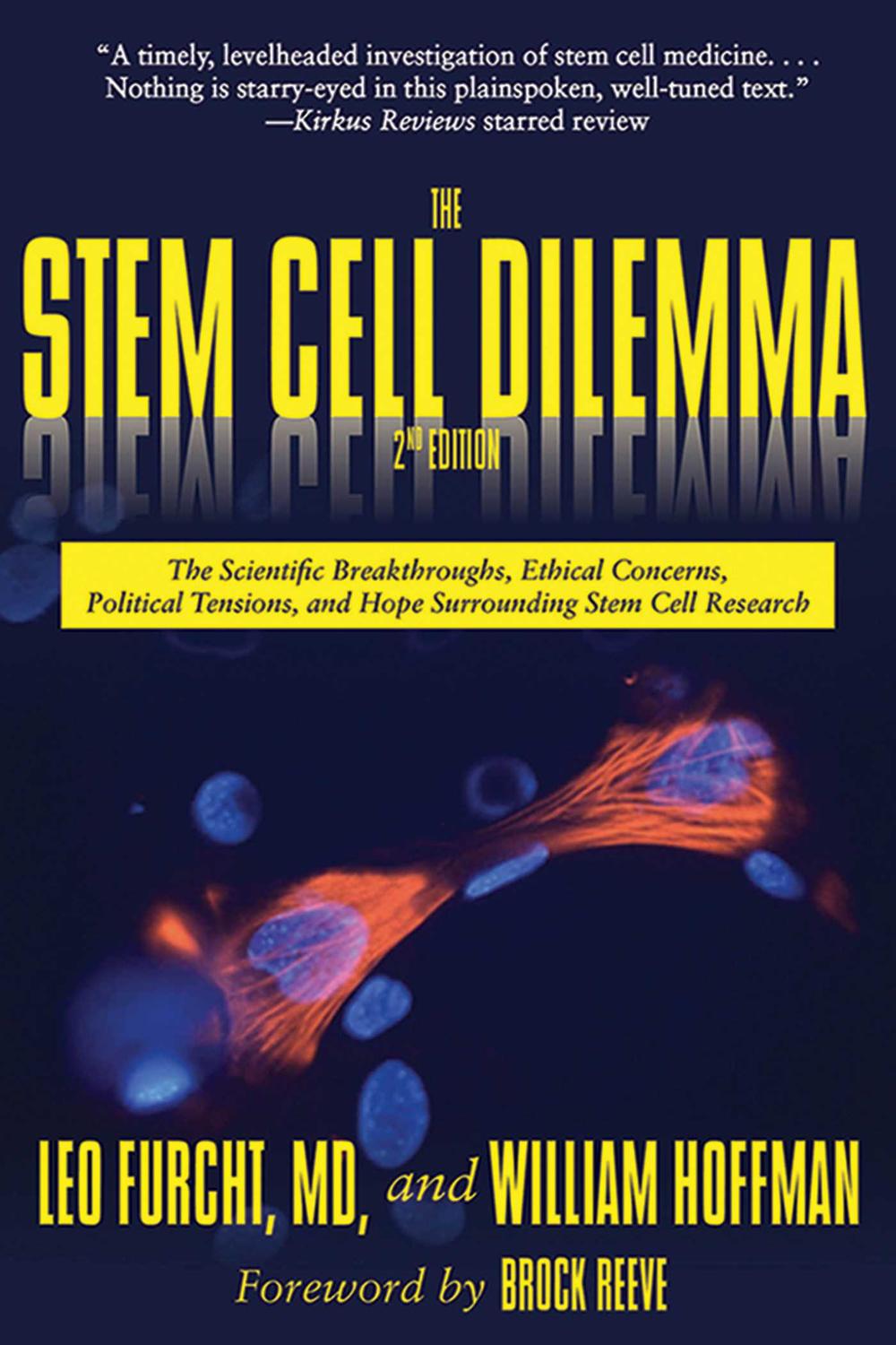 The Stem Cell Dilemma - Leo Furcht, William Hoffman