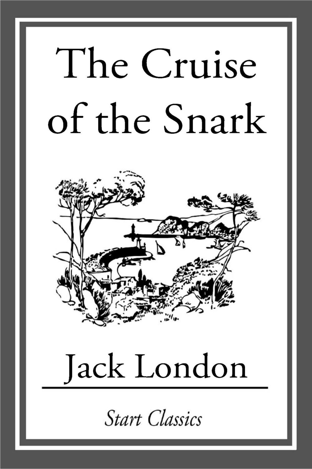 The Cruise of the Snark - Jack London,,