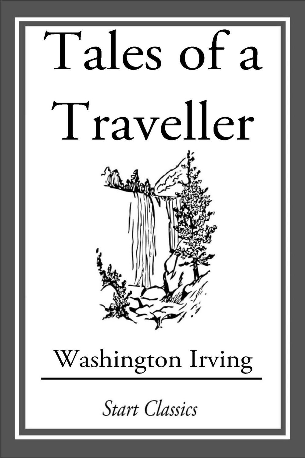 Tales of a Traveller - Washington Irving,,
