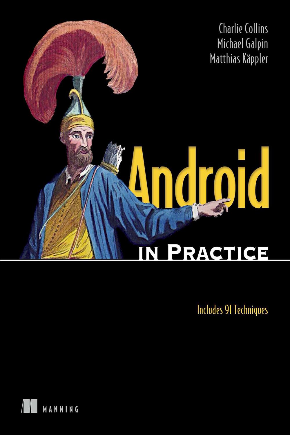 Android in Practice - Matthias Kaeppler, Michael Galpin, Charlie Collins