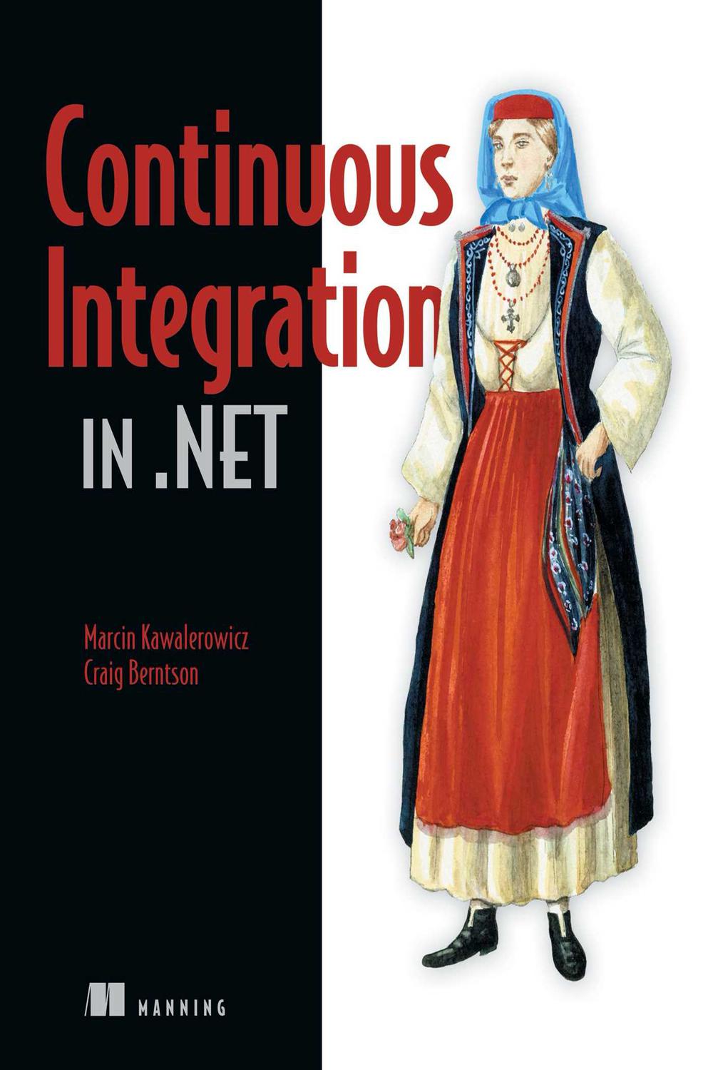 Continuous Integration in .NET - Craig Berntson, Marcin Kawalerowicz