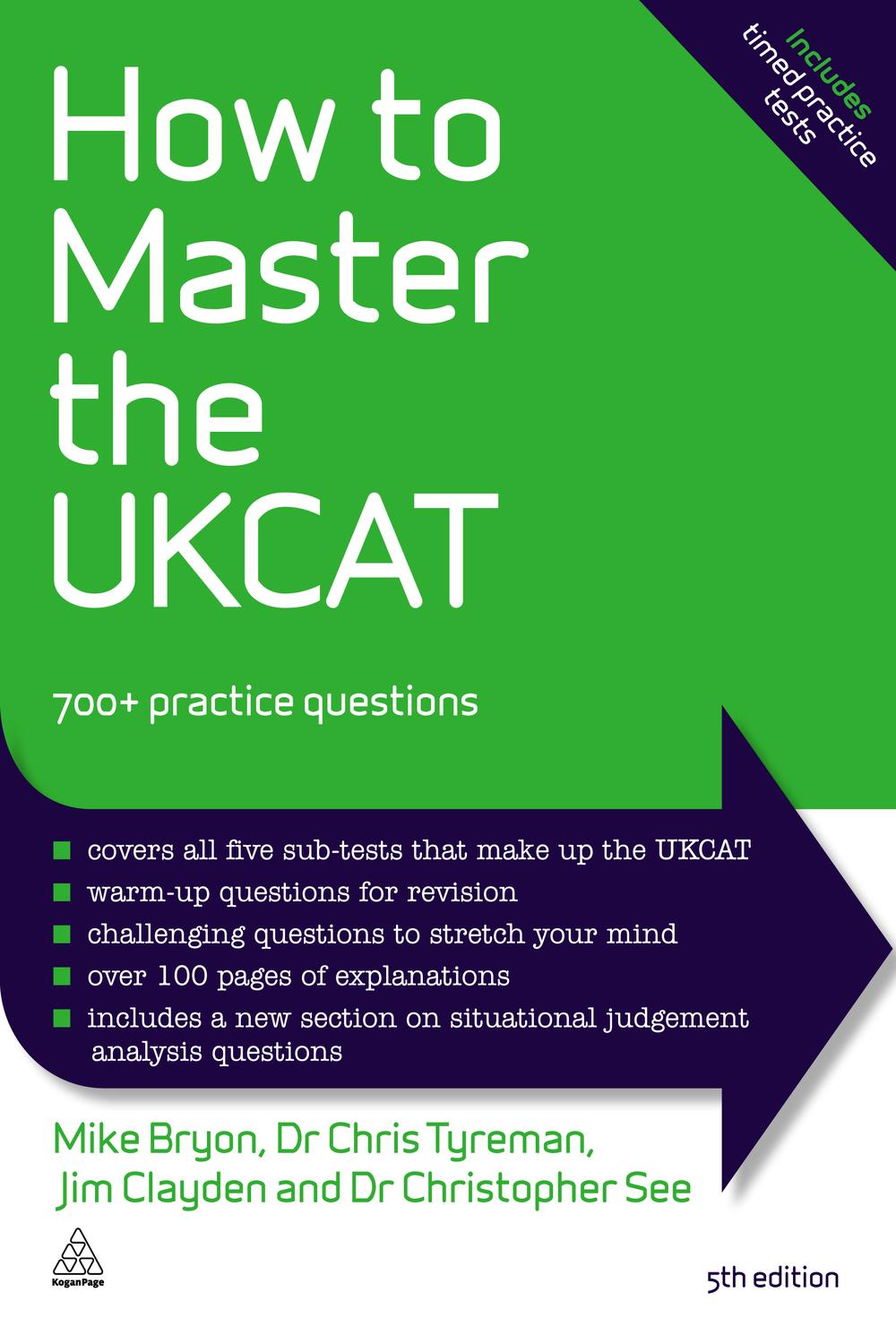 How to Master the UKCAT - Mike Bryon, Chris John Tyreman, Jim Clayden, Christopher See,,