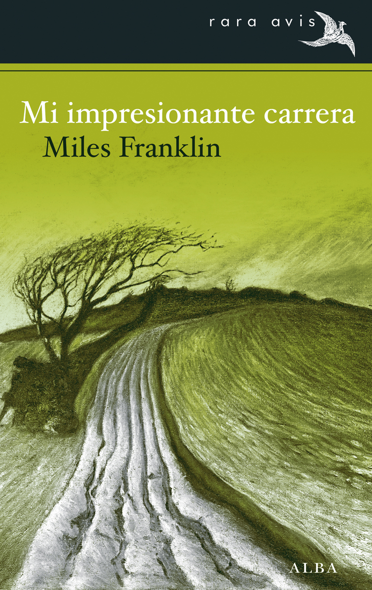 Mi impresionante carrera - Miles Franklin, Amado Diéguez, Concha Cardeñoso Sáenz de Miera