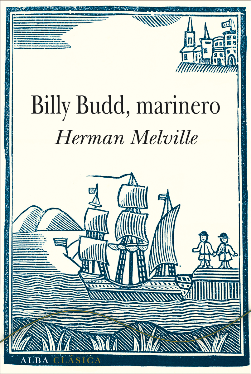 Billy Budd, marinero - Herman Melville,,