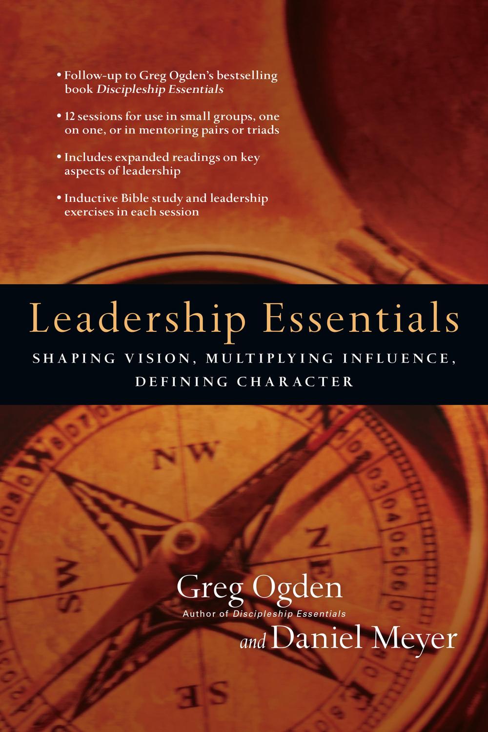 Leadership Essentials - Greg Ogden, Daniel Meyer