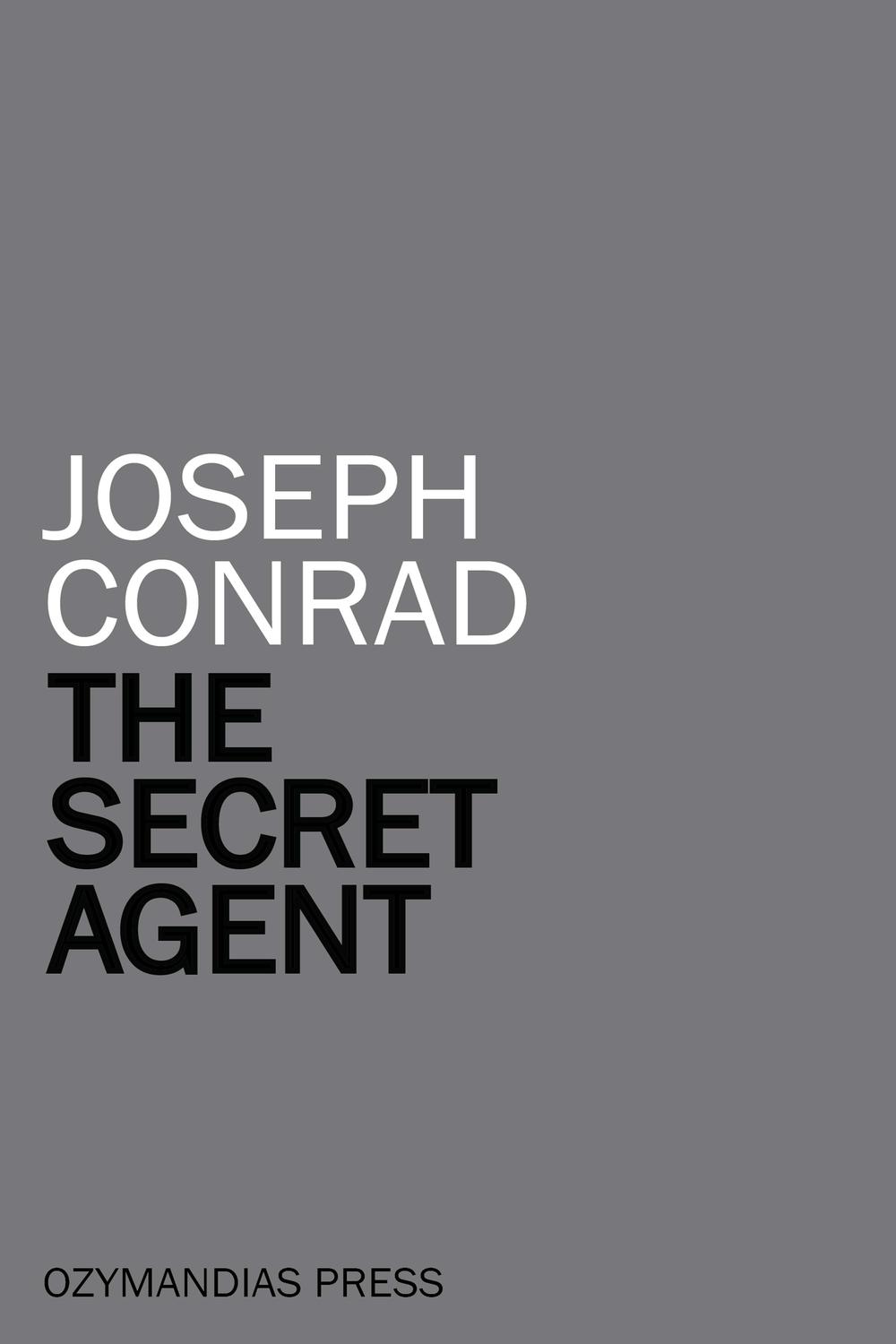 The Secret Agent - Joseph Conrad,,