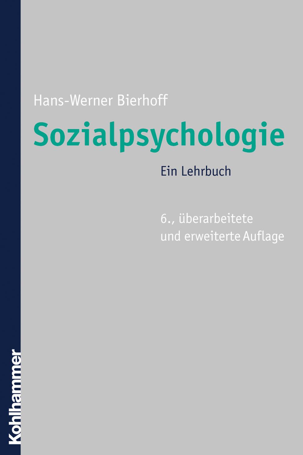Sozialpsychologie - Hans-Werner Bierhoff,,