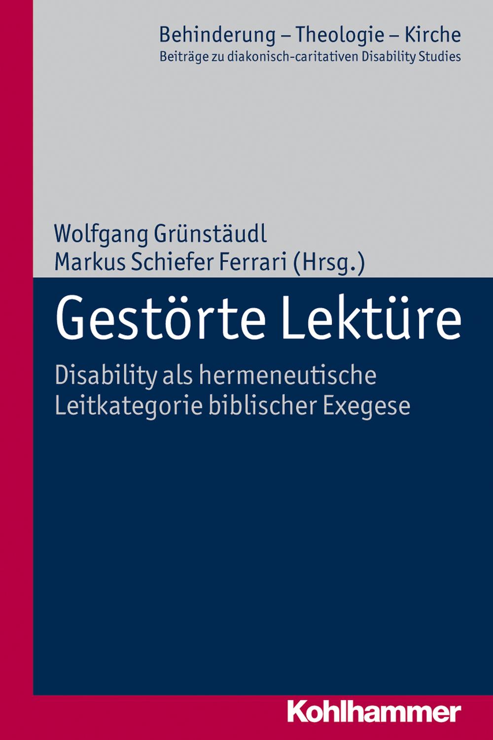 Gestörte Lektüre - Johannes Eurich, Andreas Lob-Hüdepohl, Wolfgang Grünstäudl, Markus Schiefer